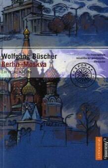 Berlin - Moskva. En reise til fots