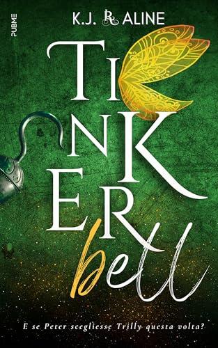 Tinkerbell: Il mio pensiero felice (Collana Relove - PubMe) (PubMe Romance)