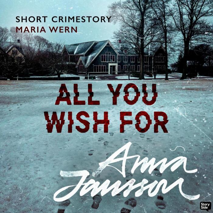 Maria Wern Short Stories: All You Wish For 25