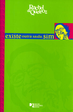 Existe outra saída, sim