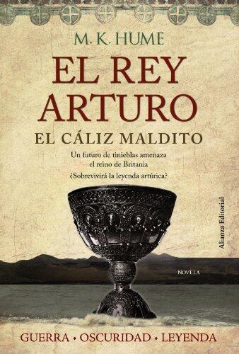 El Rey Arturo (El Cáliz Maldito)