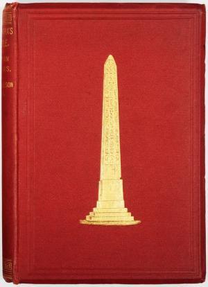 Cleopatra's Needle: With Brief Notes on Egypt and Egyptian Obelisks