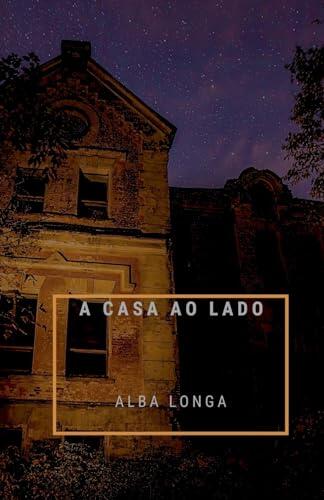 A casa ao lado (Alba Longa)