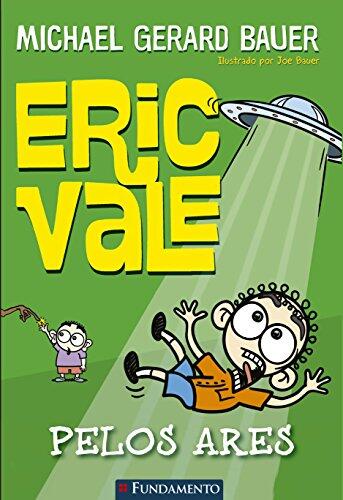 Eric Vale: Pelos Ares