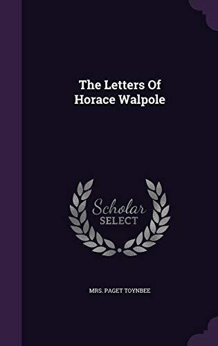The Letters Of Horace Walpole