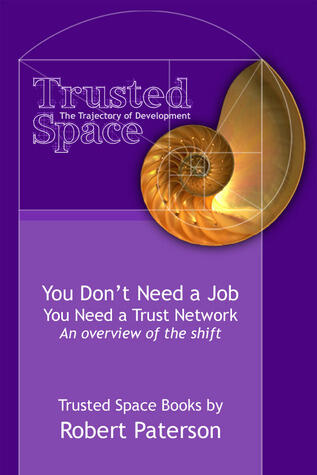 You Don't Need a Job You Need a Trust Network