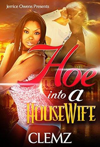 Hoe Into A Housewife