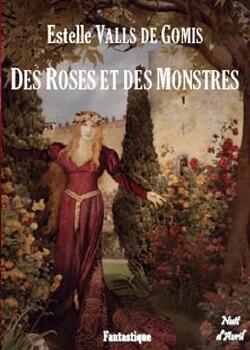 Des roses et des monstres