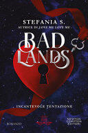 Incantevole tentazione. Badlands