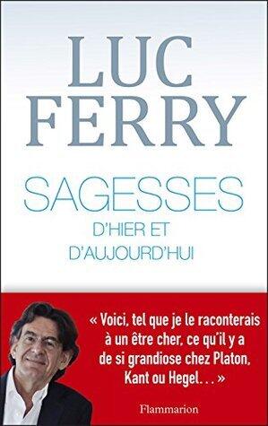 Sagesses d'hier et d'aujourd'hui