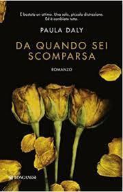 Da quando sei scomparsa