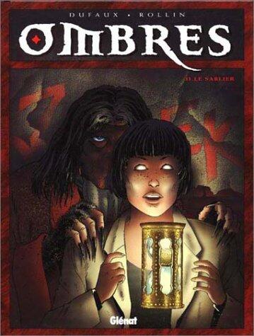 Ombres - Tome 04: Le Sablier 2