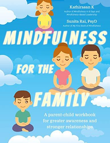 Mindfulness for the Family: A Parent-Child Workbook for Greater Awareness and Stronger Relationships