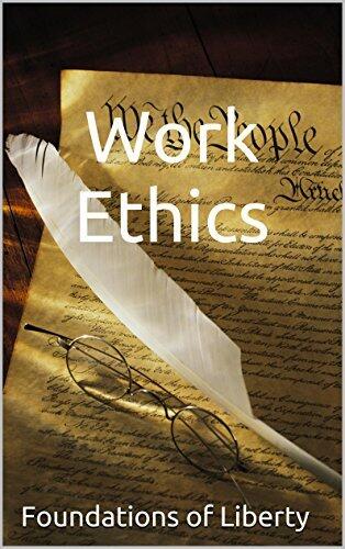 Work Ethics: Foundations of Liberty