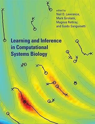 Learning and Inference in Computational Systems Biology