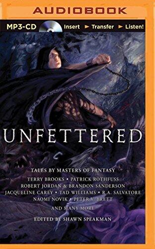 Unfettered: Tales By Masters of Fantasy by Shawn Speakman (Editor)