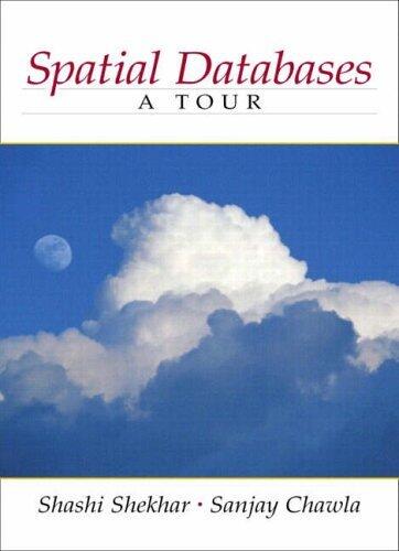 Spatial Databases: A Tour (1st Edition)
