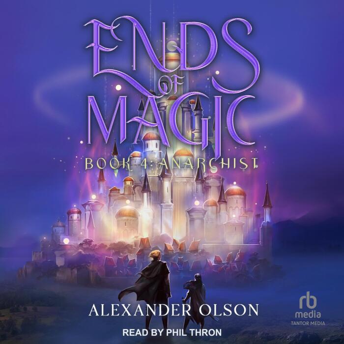 Anarchist: Ends of Magic, Book 4