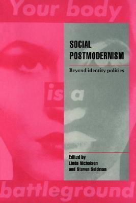 Social Postmodernism: Beyond Identity Politics