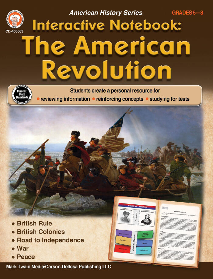 Mark Twain Media The American Revolution Interactive Notebook, Grades 5-8 Social Studies, British Rule, Colonies, and the Road to Independence Hands-On American History Resource Book