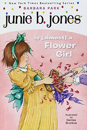 Junie B. Jones Is (Almost) a Flower Girl
