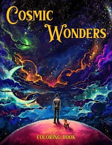 Cosmic Wonders Coloring Book: Outer Space Adventure with Astronauts And Galaxies Illustrations Special Gift For Grown Ups Fun & Relaxation