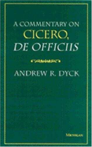 A Commentary on Cicero, De Officiis