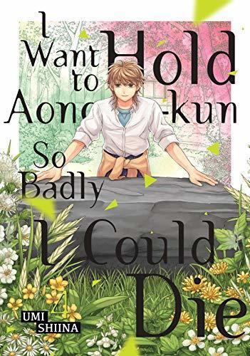 I Want To Hold Aono-kun So Badly I Could Die, Vol. 4