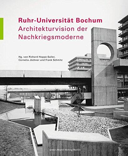 Ruhr-Universitat Bochum: Architekturvision Der Nachkriegsmoderne