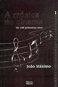 A Música do Cinema - Os Cem Primeiros Anos