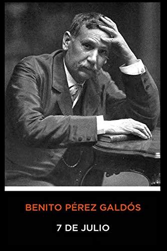 Benito P�rez Gald�s - 7 de julio
