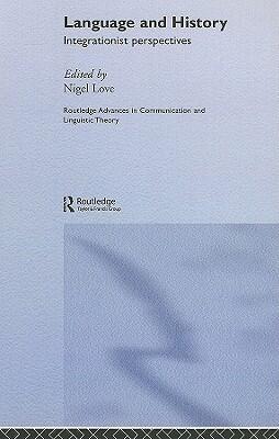 Language and History: Integrationist Perspectives