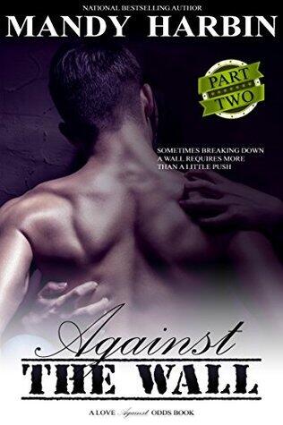 Against The Wall: Part Two: Aaron and Sasha's Story