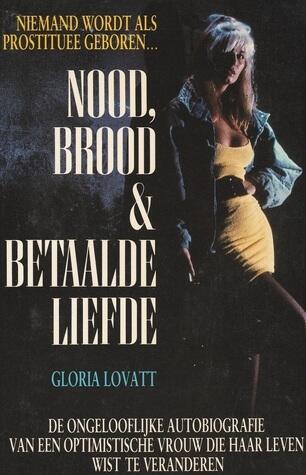 Nood, Brood & Betaalde Liefde