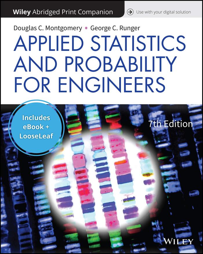 Applied Statistics and Probability for Engineers, 7e EPUB Reg Card Loose-Leaf Print Companion Set
