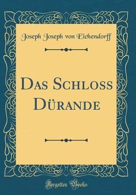 Das Schloß Dürande (Classic Reprint)