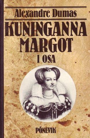 Kuninganna Margot I osa