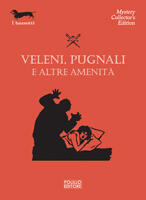 Veleni, pugnali e altre amenità