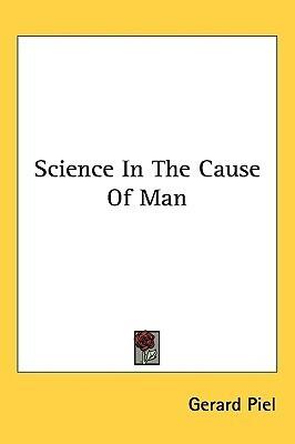 Science In The Cause Of Man