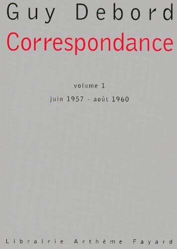 Correspondance: Volume 1: Juin 1957 - Août 1960