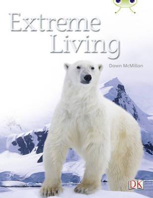 Bug Club Guided Non Fiction Year Two Turquoise B: Extreme Living