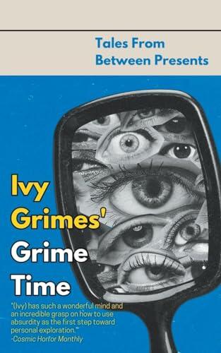 Ivy Grimes' Grime Time