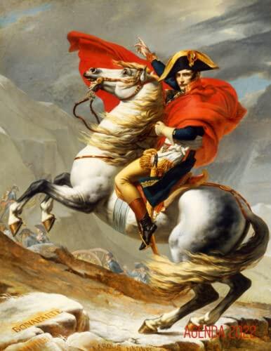 Jacques-Louis David Agenda 2022: Il Primo Console Supera le Alpi al Gran San Bernardo | Napoleone Bonaparte | Agenda di 12 Mesi con Calendario 2022 | Pianificatore Giornaliera