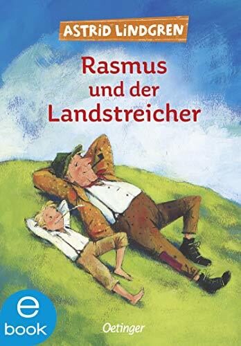 Rasmus und der Landstreicher: Warmherziger Kinderbuch-Klassiker über die Suche eines Waisenjungen nach einem Zuhause für Kinder ab 9 Jahren