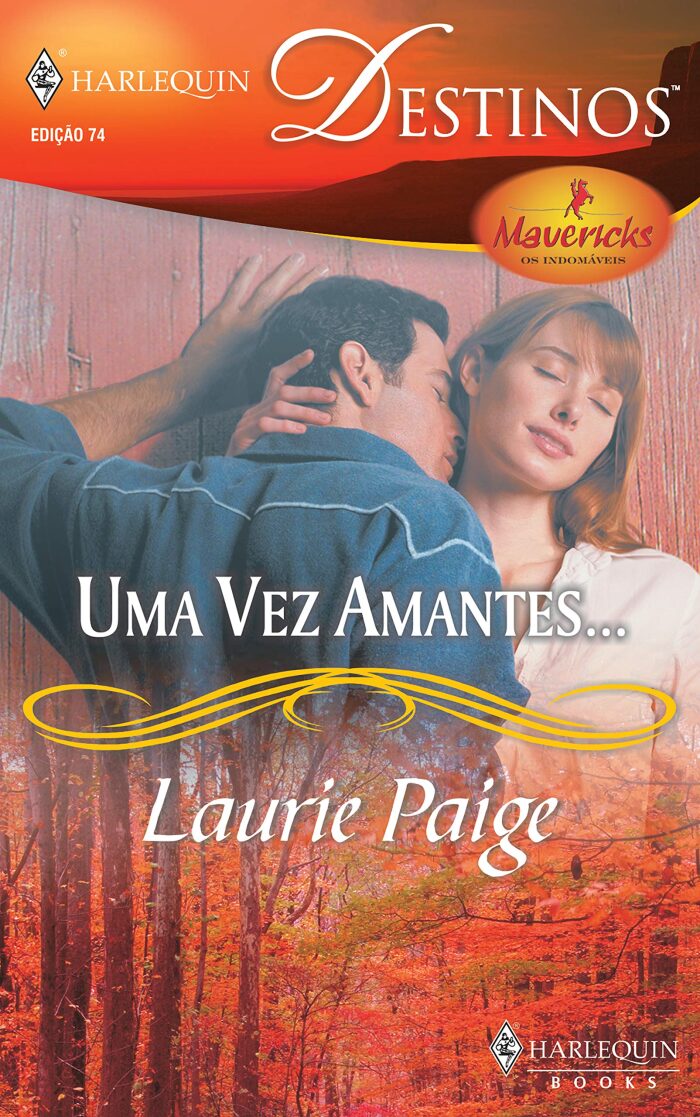 Uma vez amantes... (Harlequin Destinos Livro 74)