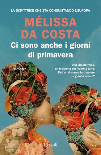 Ci sono anche i giorni di primavera
