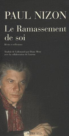 Le ramassement de soi. Récits et réflexions