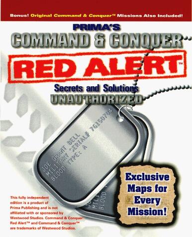 Command & Conquer: Red Alert Secrets & Solutions: The Unauthorized Edition