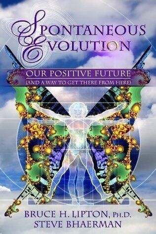 Spontaneous Evolution: Our Positive Future