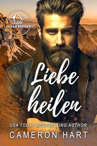Liebe heilen (Liebe in den Bergen 4)